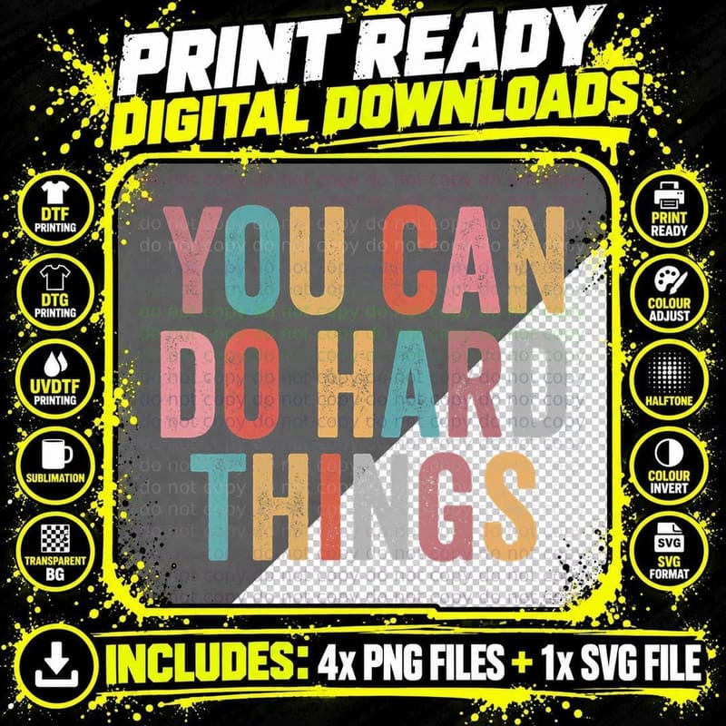 You Can Do Hard Things T-Shirt, Motivational Png SVG Digital Bundle