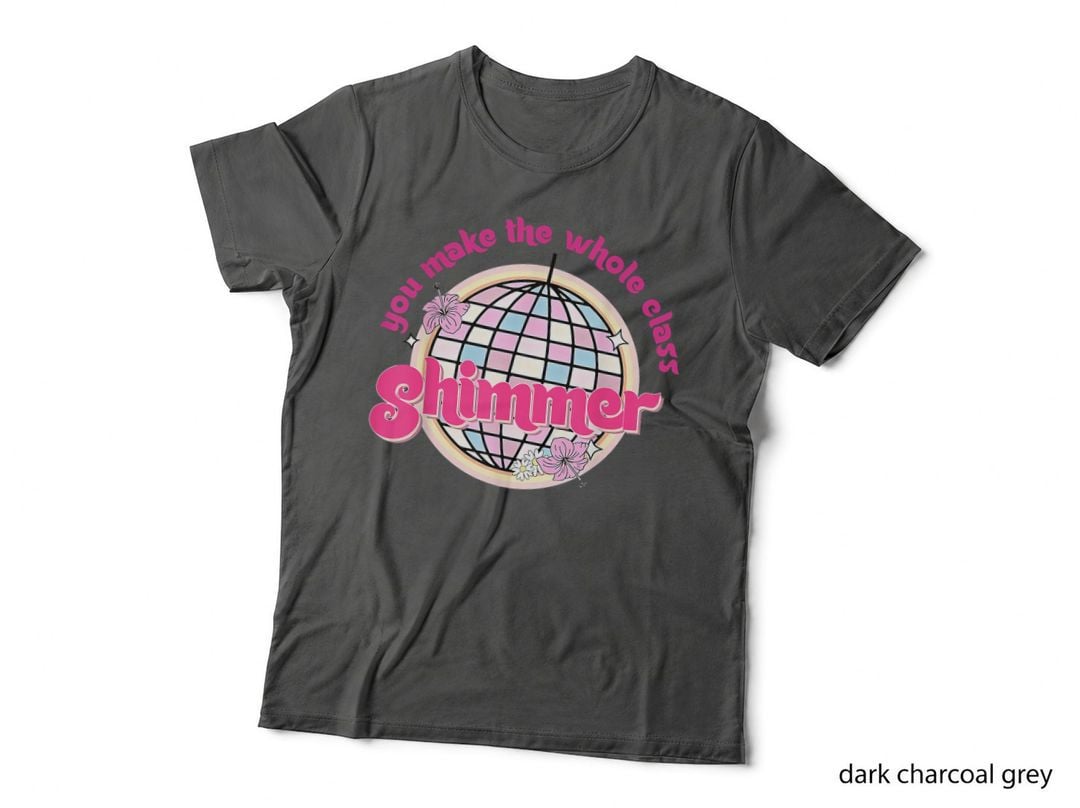 You Make the Whole Class Shimmer, Disco Ball Teacher T-Shirt
