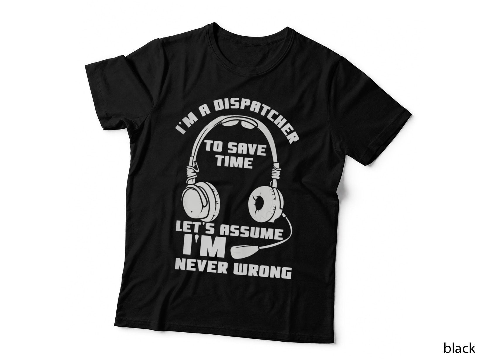 911 Dispatcher Design for Emt Firefighter - I'm a Dispatcher T-Shirt