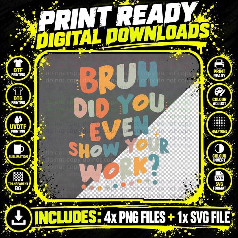Bruh Did You Even Show Your Work Math Teacher Groovy Png SVG Digital Bundle