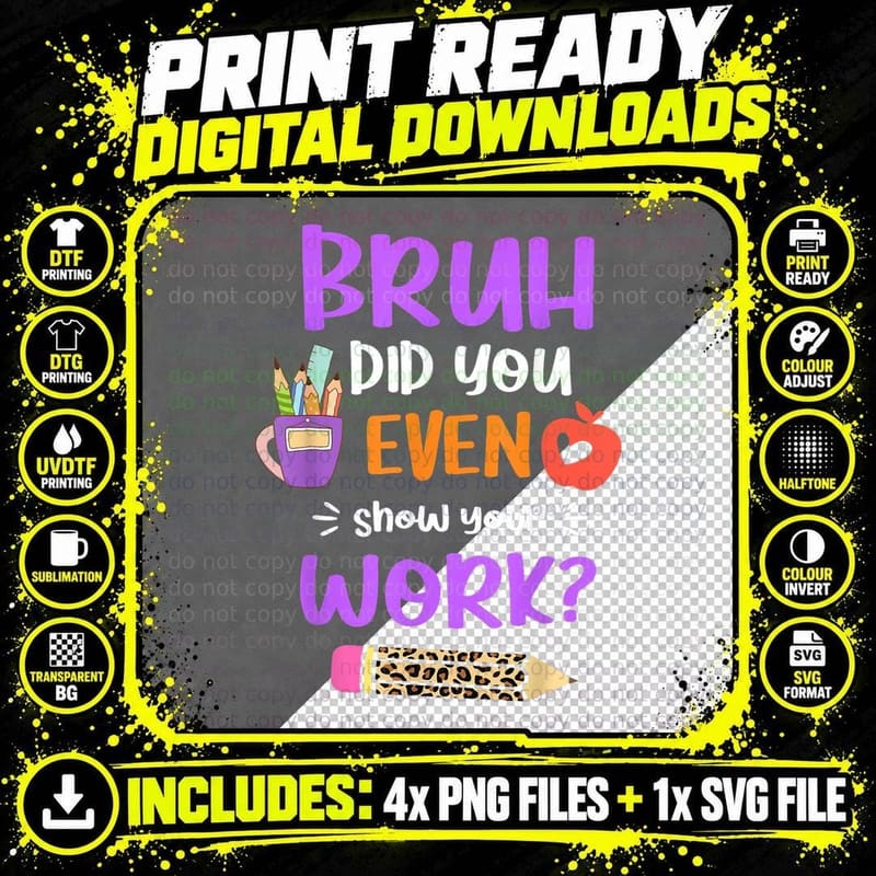 Bruh Did You Even Show Your Work Math Teacher Women Png SVG Digital Bundle