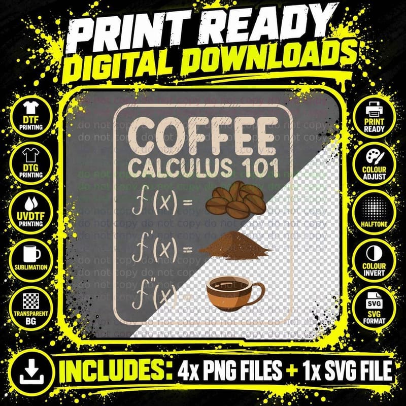 Coffee Calculus 101 F(x) - Funny Math Teacher Png SVG Digital Bundle