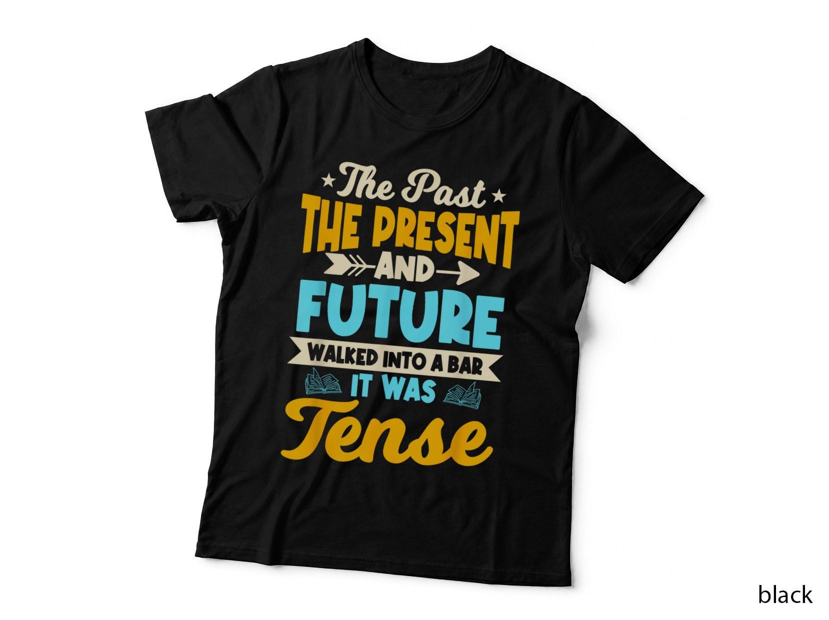 English Teacher Grammar Grammatical Rules Tenses Tense T-Shirt