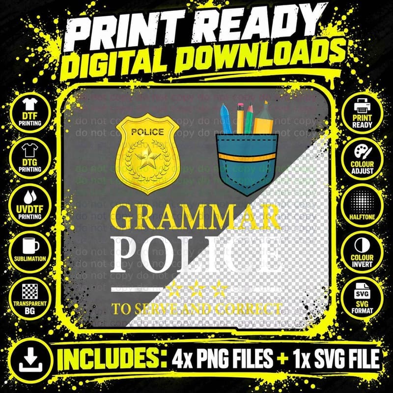 English Teacher Joke Grammar Police to Serve and Correct Png SVG Digital Bundle