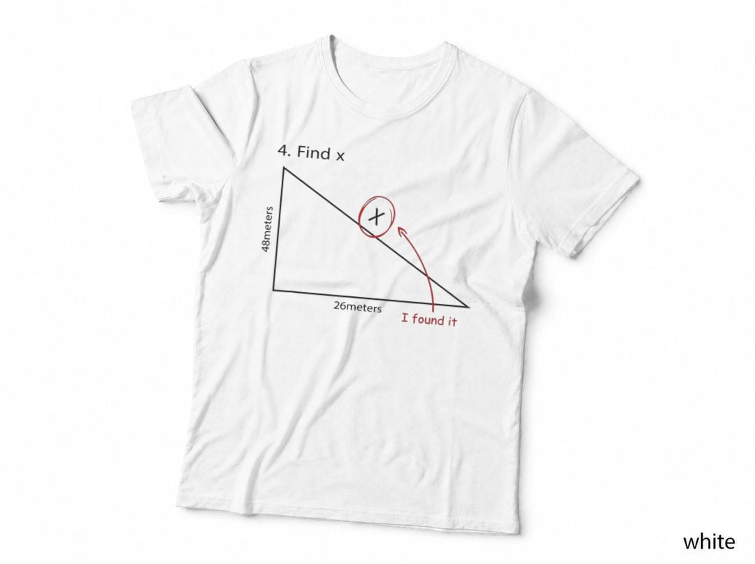 Find X Funny Math Pun Cool Math Nerd Math Teacher Student T-Shirt
