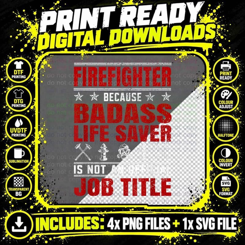 Firefighter Badass Life Saver Job Title Volunteer T-Shirt Png SVG Digital Bundle