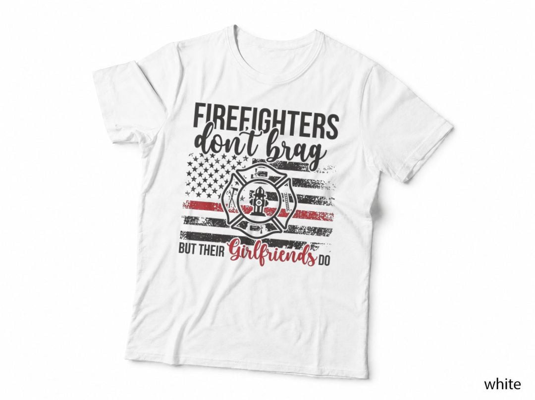 Firefighter Girlfriend Funny Fireman Girlfriend T-Shirt
