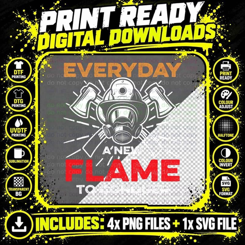 Fireman Firefighter - Every Day a New Flame to Conquer Png SVG Digital Bundle