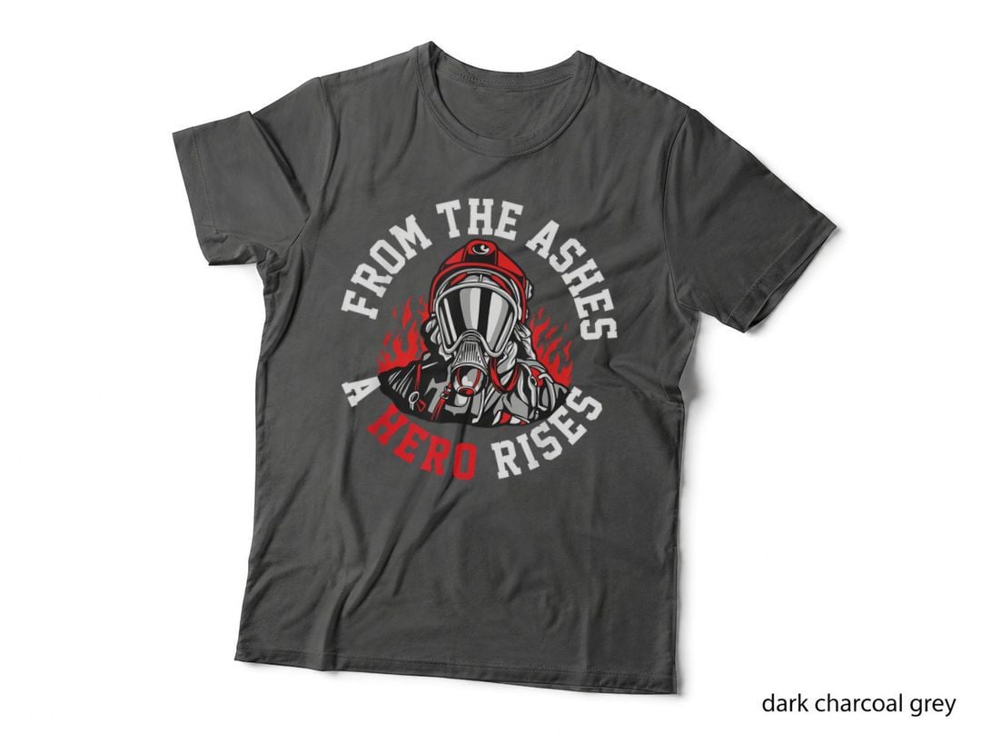 Fireman Firefighter - from the Ashes a Hero Rises T-Shirt