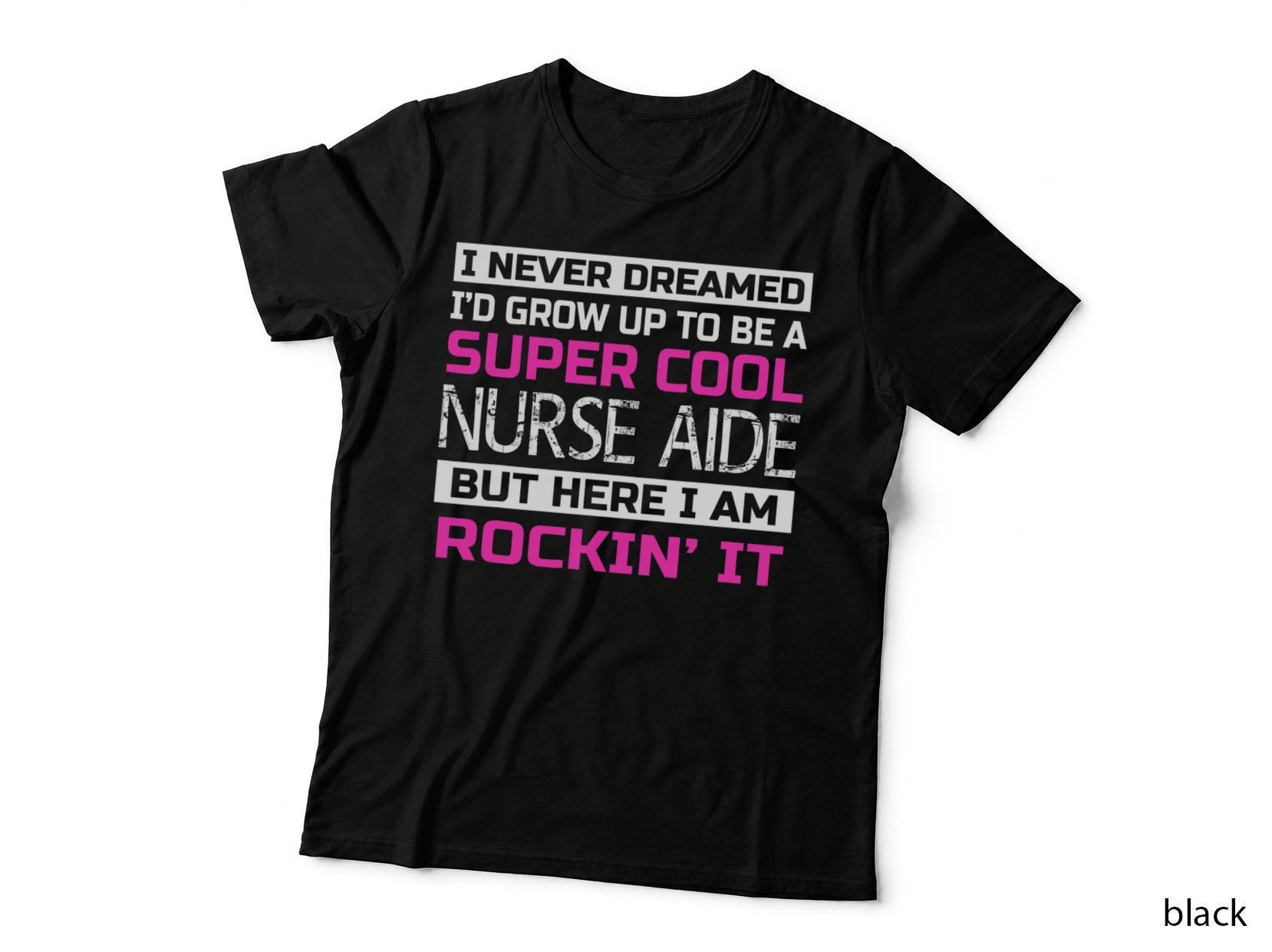 Funny Cool Nurse Aide T Shirt Gift T-Shirt