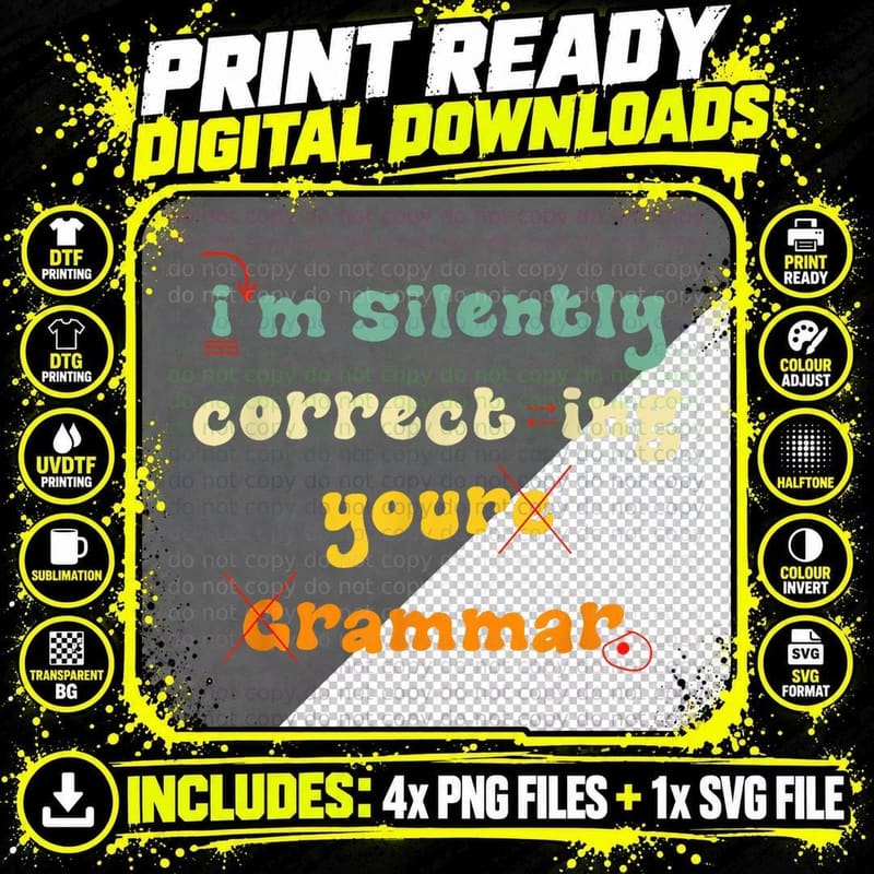 Funny English Teacher I'm Silently Correcting Your Png SVG Digital Bundle