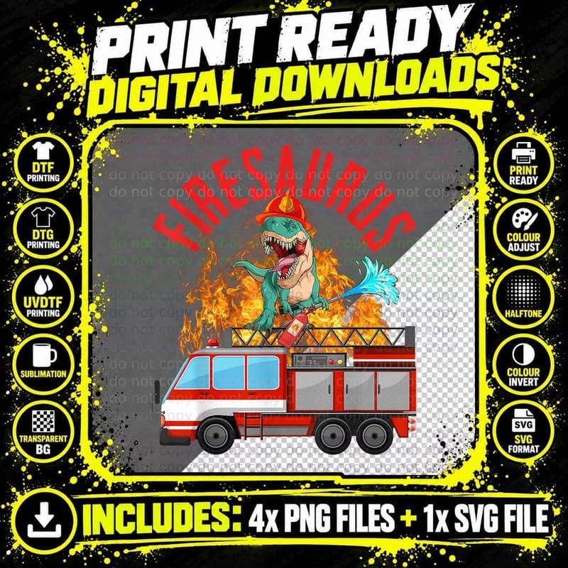 Funny Firesaurus Firefighter Saurus T Rex Firetruck Png SVG Digital Bundle