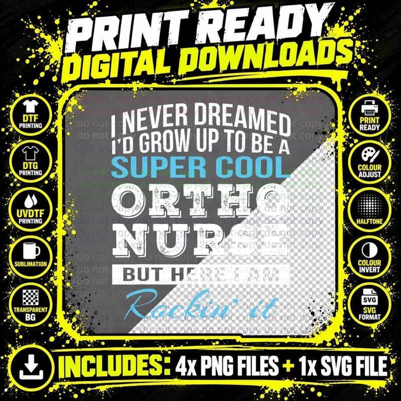 Funny Ortho Nurse Tshirt Gift T-Shirt Png SVG Digital Bundle