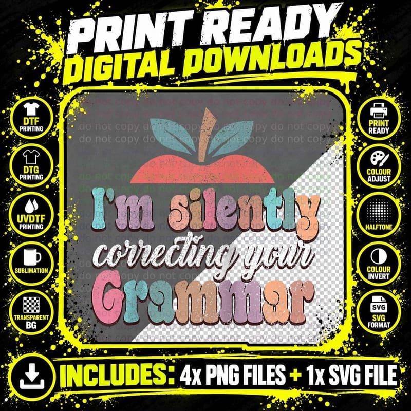 Funny School Teacher - I'm Silently Correcting Your Png SVG Digital Bundle