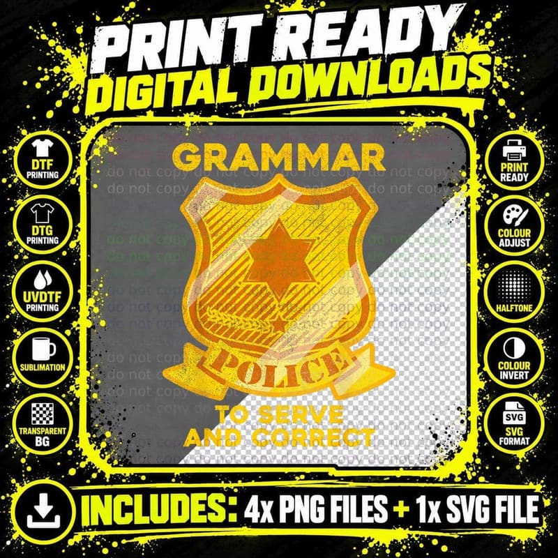 Grammar Police to Serve and Correct Funny Grammar T-Shirt Png SVG Digital Bundle