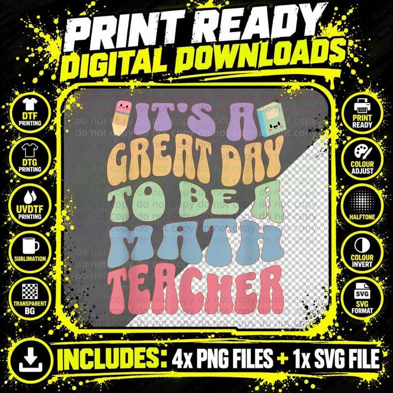 Great Day to Be a Math Teacher First Day Back to School Png SVG Digital Bundle
