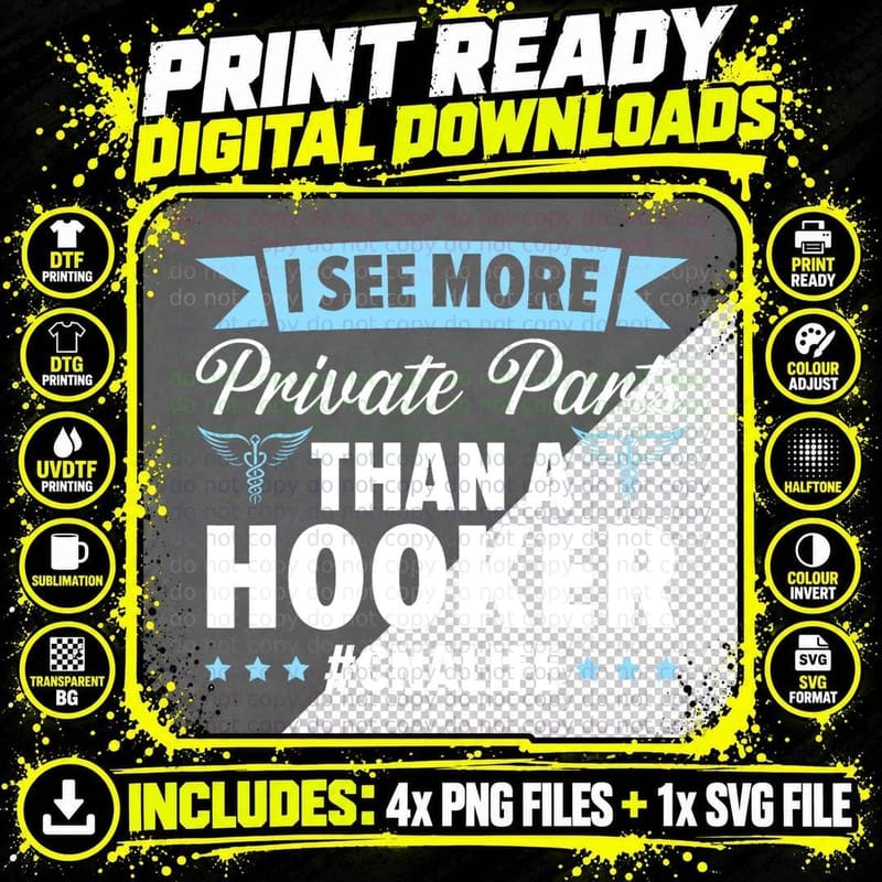 I See More Private Parts Than a Hooker CNA Life Nurse Png SVG Digital Bundle