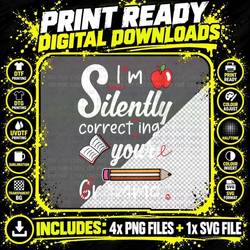 I'm Silently Correcting Your Grammar Police English Png SVG Digital Bundle