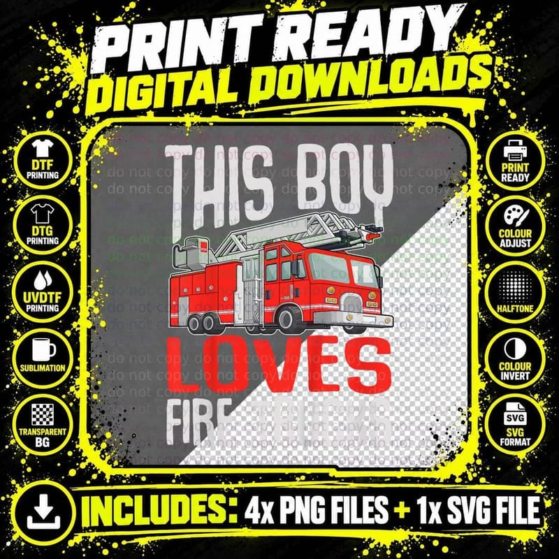 Kids Firefighter Kids Funny This Boy Loves Fire Trucks Png SVG Digital Bundle