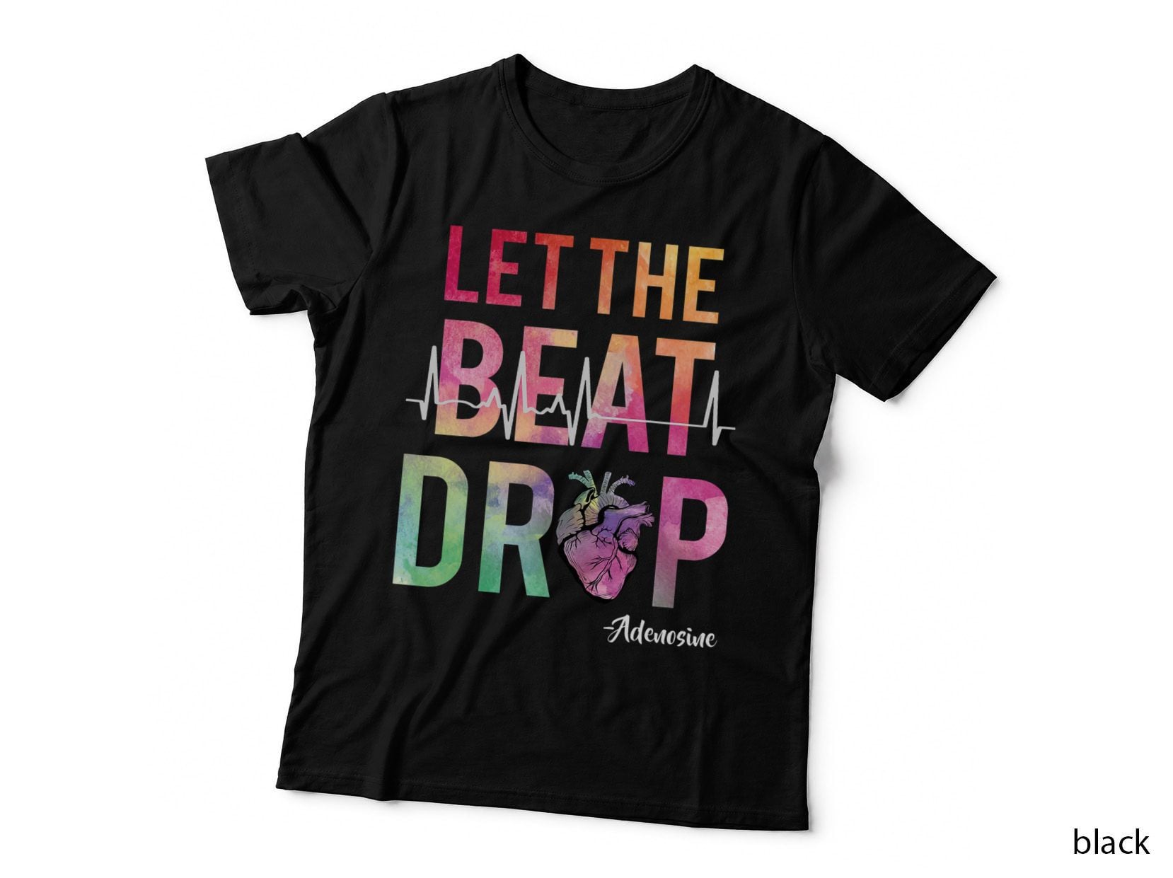 Let the Beat Drop Adenosine Best Nurse Saying Cute RN Nurse T-Shirt