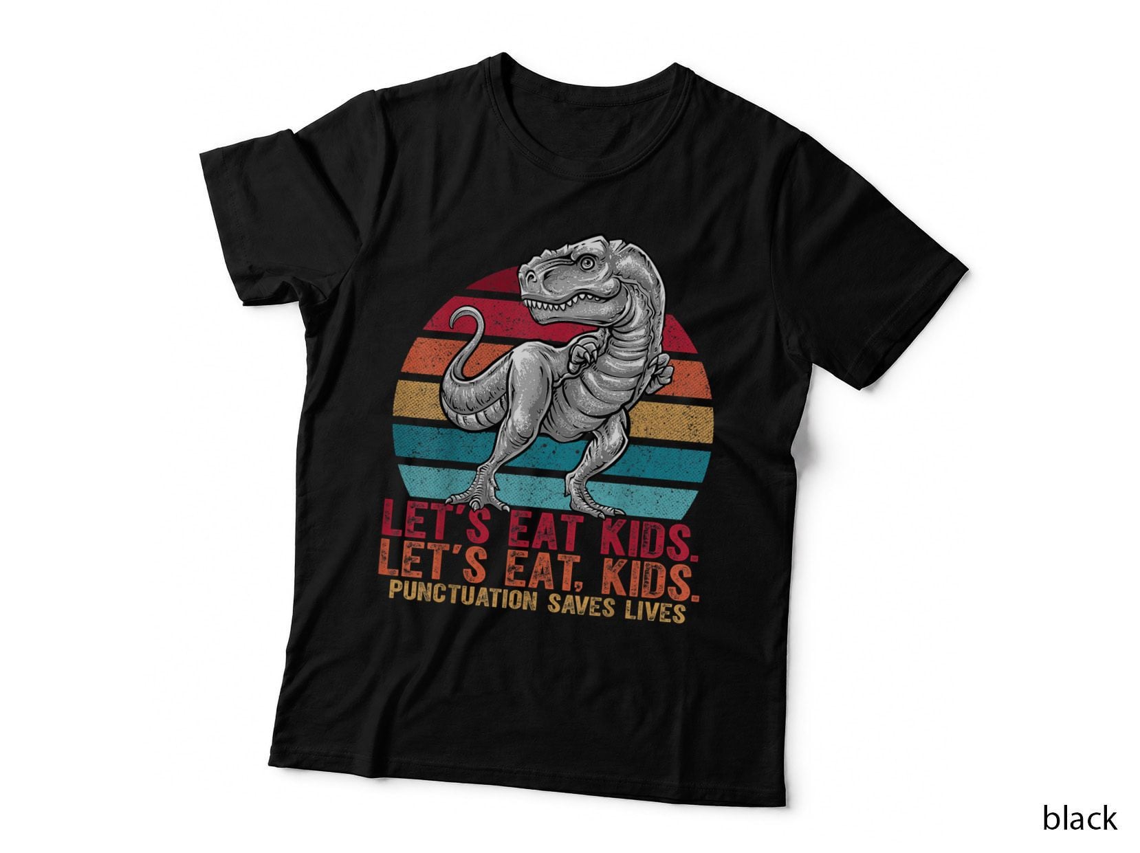 Let's Eat Kids Punctuation Saves Lives Grammar Teacher T-Shirt