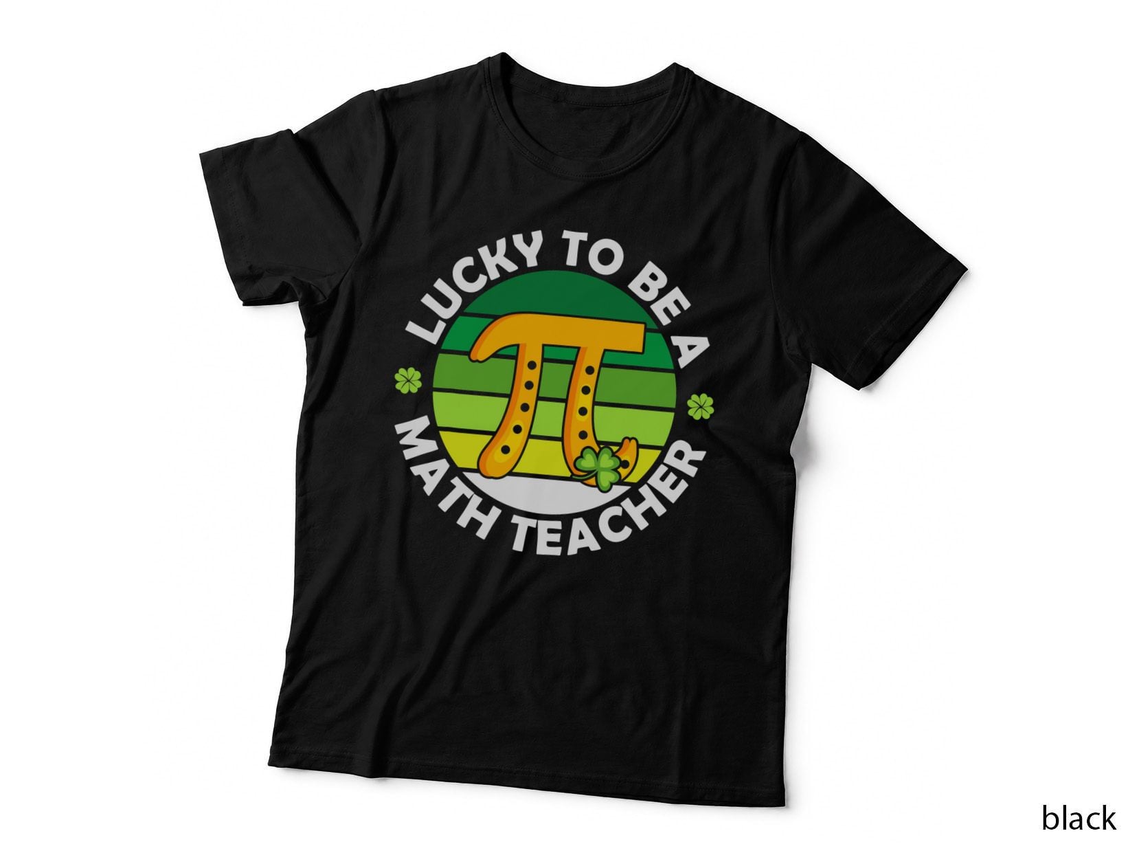 Lucky to Be a Math Teacher Saint Patricks Pi Day Green T-Shirt