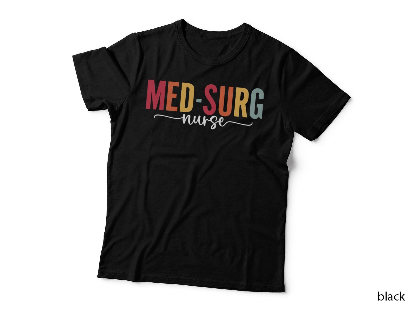 Med Surg Nurse Appreciation Nursing School Graduation T-Shirt