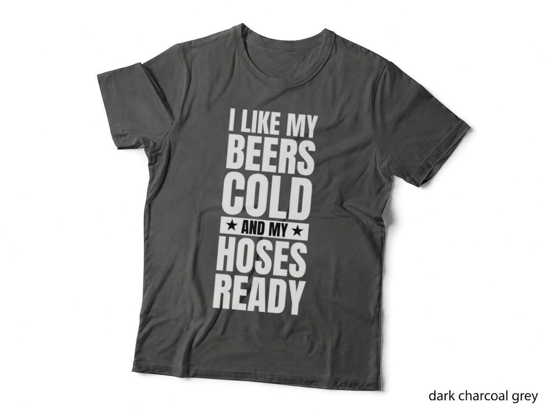 Mens Firefighter Rescue Hoses Ready Drinking Beers Fireman Beer T-Shirt