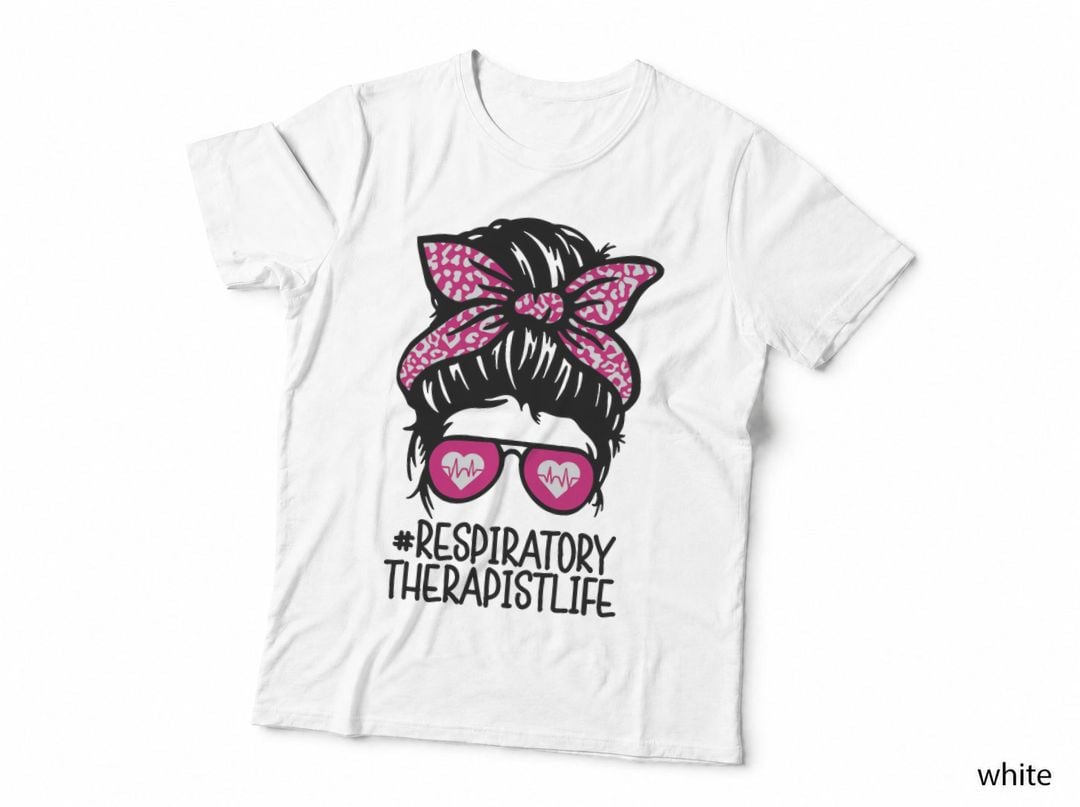 Messy Bun Hair Woman Respiratory Therapist Life Nurse T-Shirt