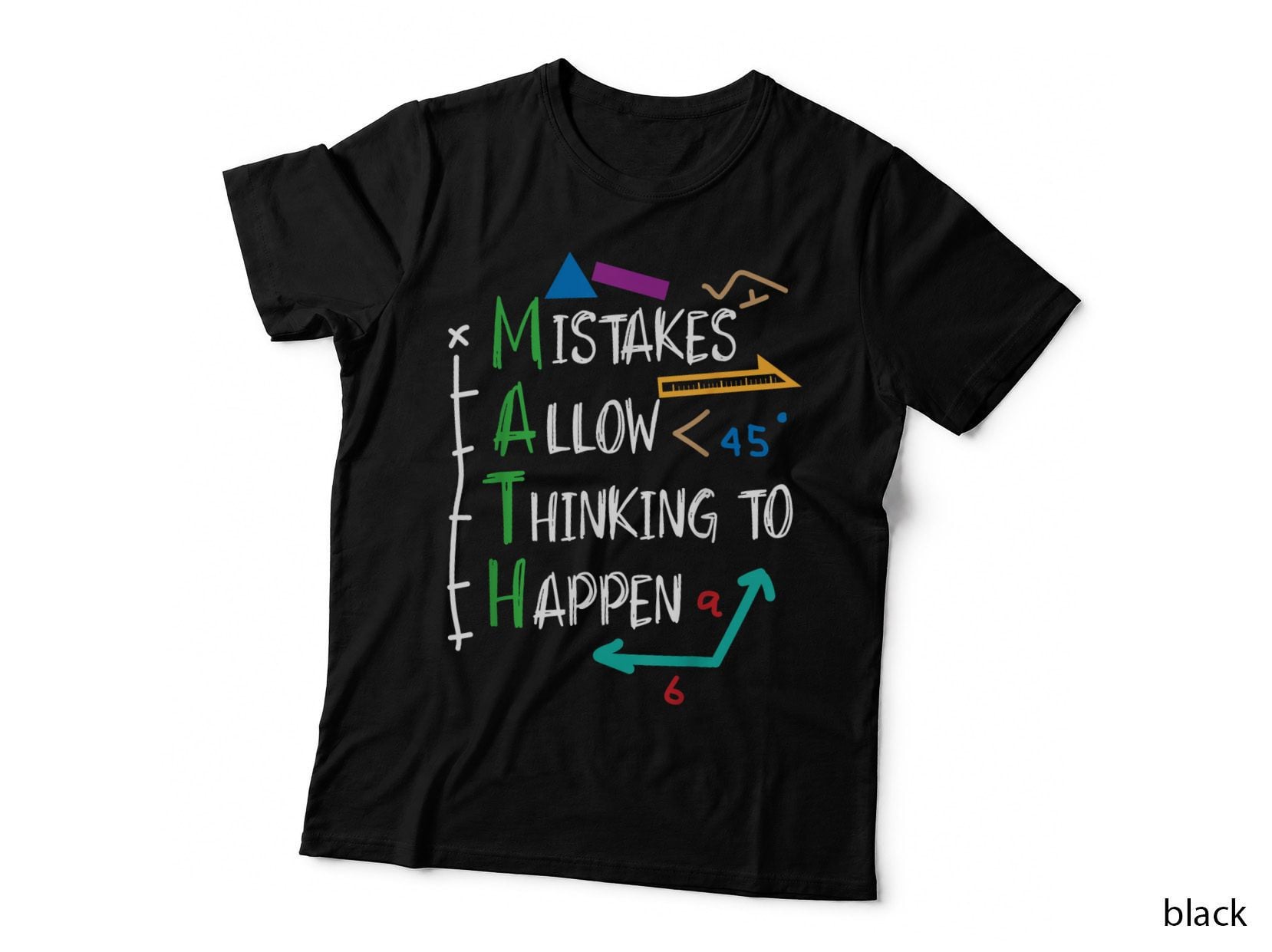 Mistakes Allow Thinking to Happen Math Teacher Student T-Shirt