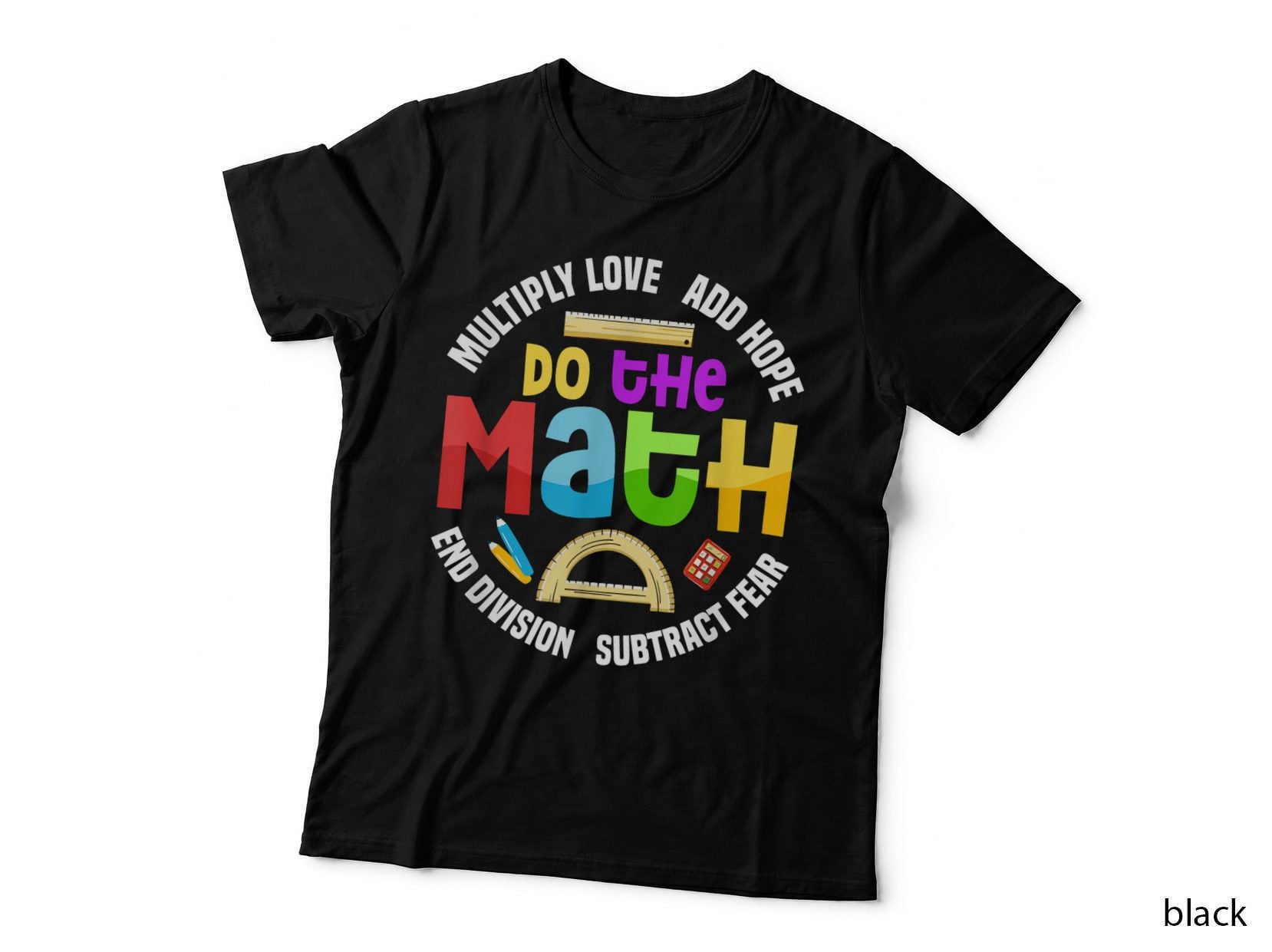 Multiply Love Add Hope Do the Math Teacher School Education T-Shirt