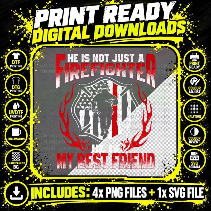 My Best Friend Is a Firefighter Hero Proud Fire Friend Png SVG Digital Bundle