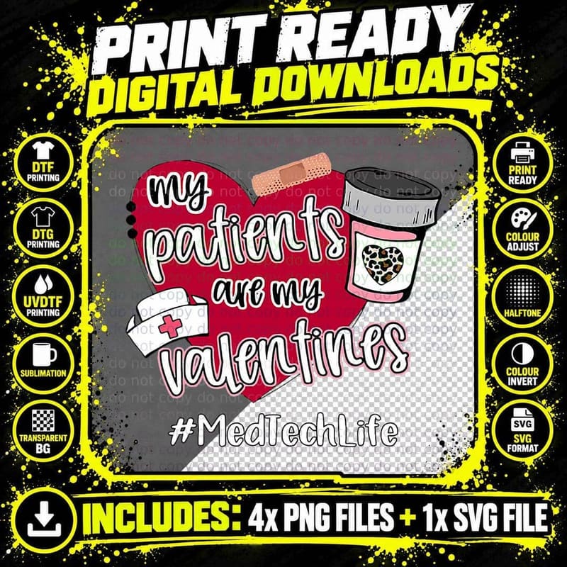 My Patients Are My Valentines Med Tech Life Nurse Love Png SVG Digital Bundle