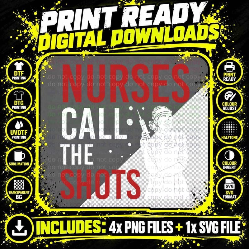 Nurses Call the Shots - Med Surg Nurse T-Shirt Png SVG Digital Bundle