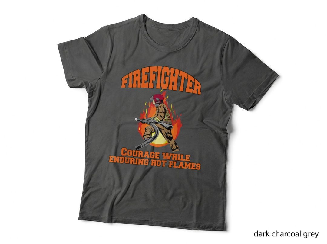 Occupation Firefighter Firemen Courage While Enduring Hot T-Shirt