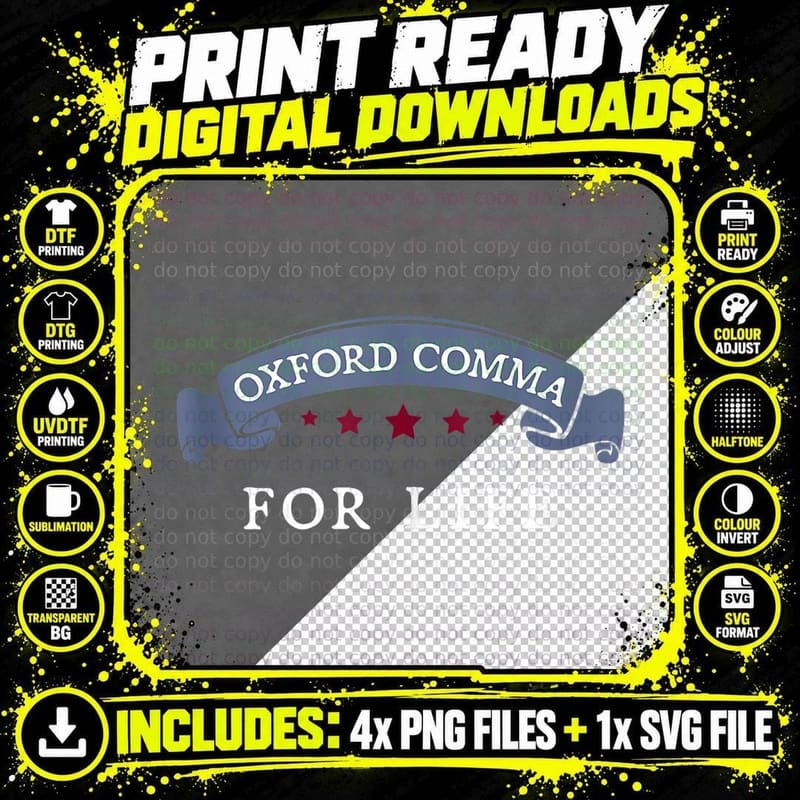 Oxford Comma for Life - Funny Grammar Queen Snob Police Png SVG Digital Bundle