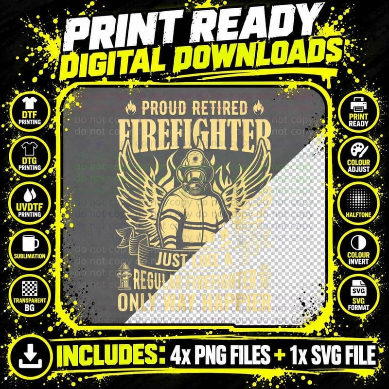 Proud Retired Firefighter Like a Regular Only Way Png SVG Digital Bundle