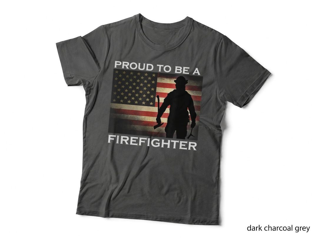 Proud to Be a Firefighter Gift for Fireman T-Shirt
