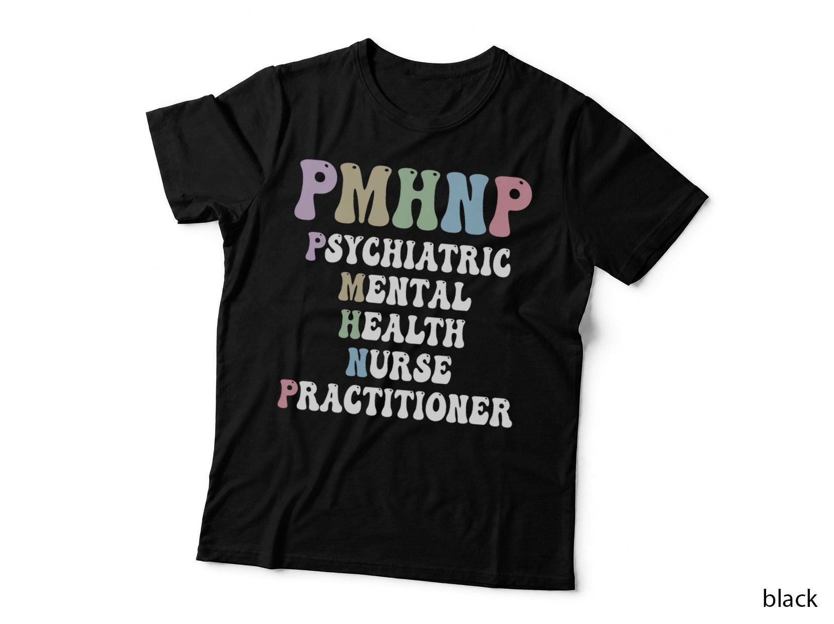 Psychiatric Mental Health Nurse Practitioner PMHNP T-Shirt, Nursing Gifts Tee