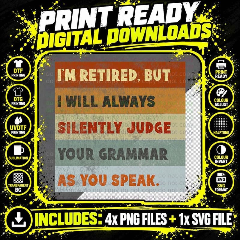 Retired English Teacher Correcting Grammar T-Shirt Png SVG Digital Bundle
