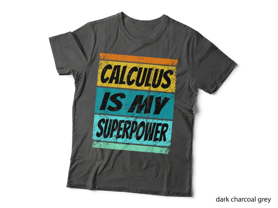 Retro Calculus Is My Superpower Funny Math Teacher Calculus T-Shirt