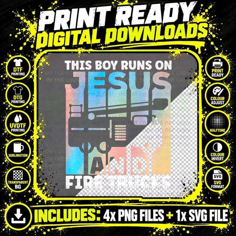 This Boy Runs on Jesus and Fire Trucks Future Png SVG Digital Bundle