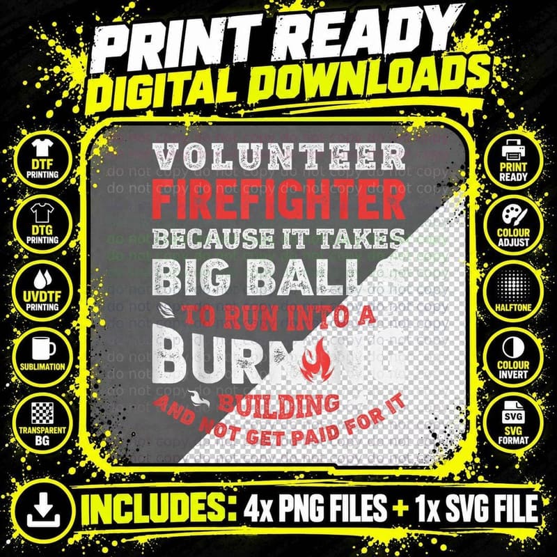 Volunteer Firefighter Because It Takes Big Balls Funny Png SVG Digital Bundle