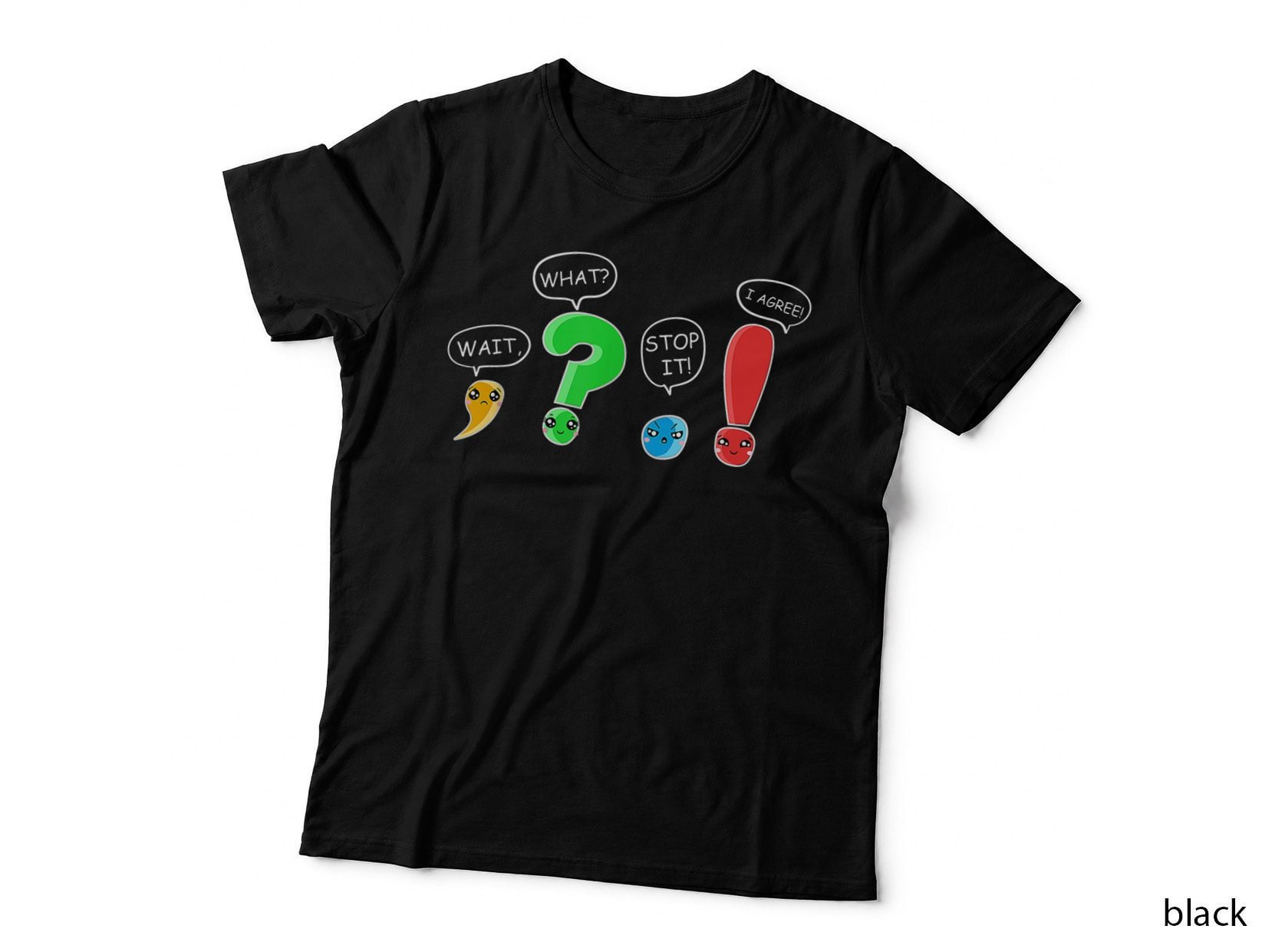 Wait, What Stop I Agree Grammar Punctuation English Teacher T-Shirt