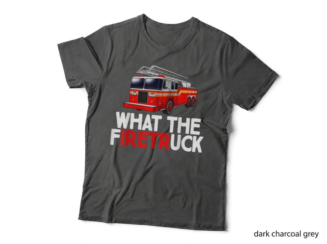 What the Firetruck Fire Rescuer Firefighter T-Shirt