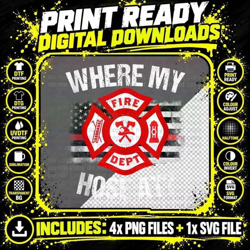 Where My Hose at Firefighter Thin Red Line Flag Fire Png SVG Digital Bundle