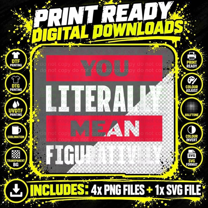 You Literally Mean Figuratively English Grammar Teacher Png SVG Digital Bundle