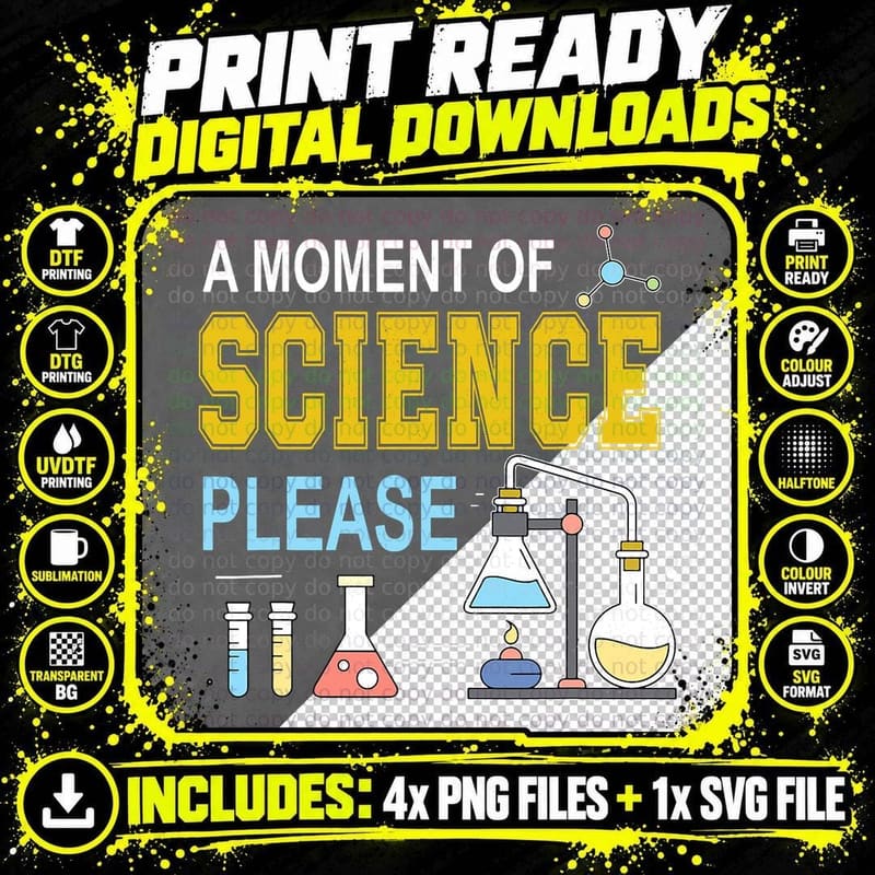 A Moment of Science Please Scientist Science Teacher Png SVG Digital Bundle