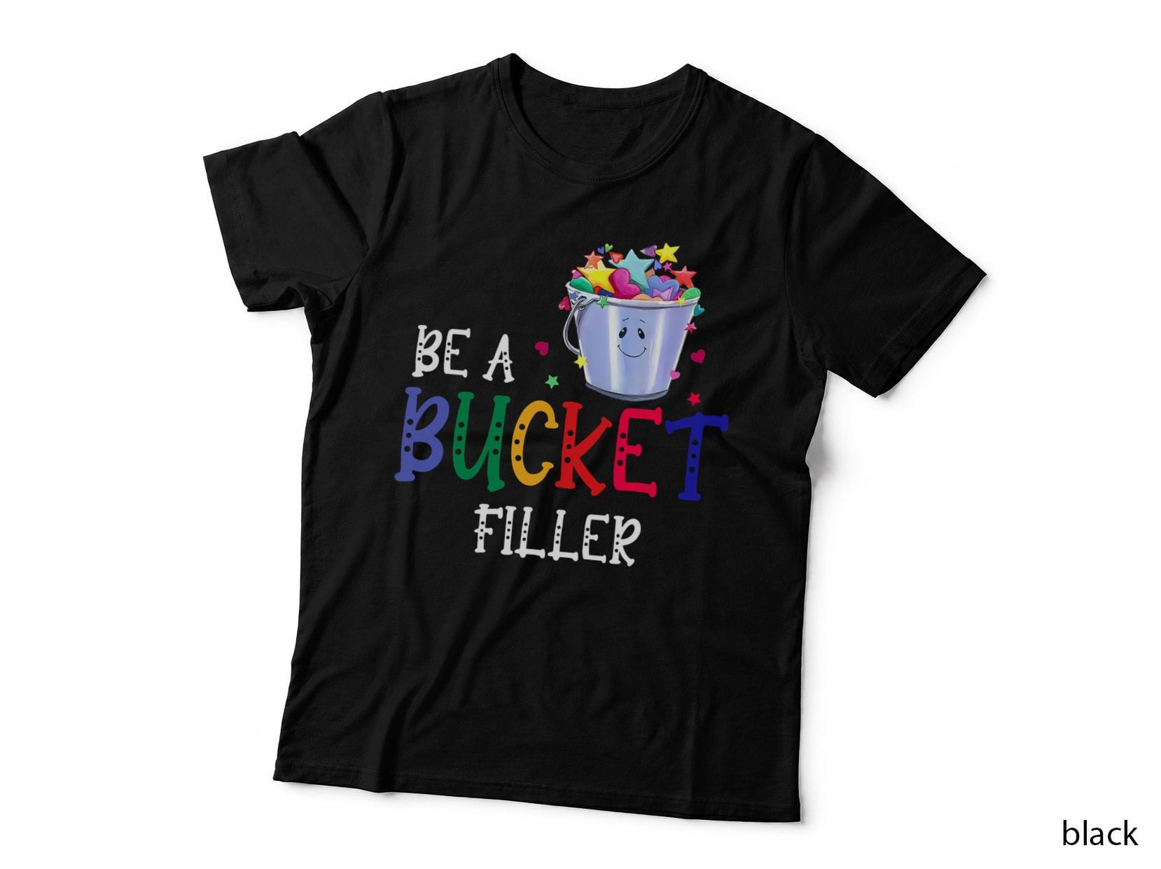 Be a Bucket Filler Counselor Teacher Growth Mindset Funny T-Shirt