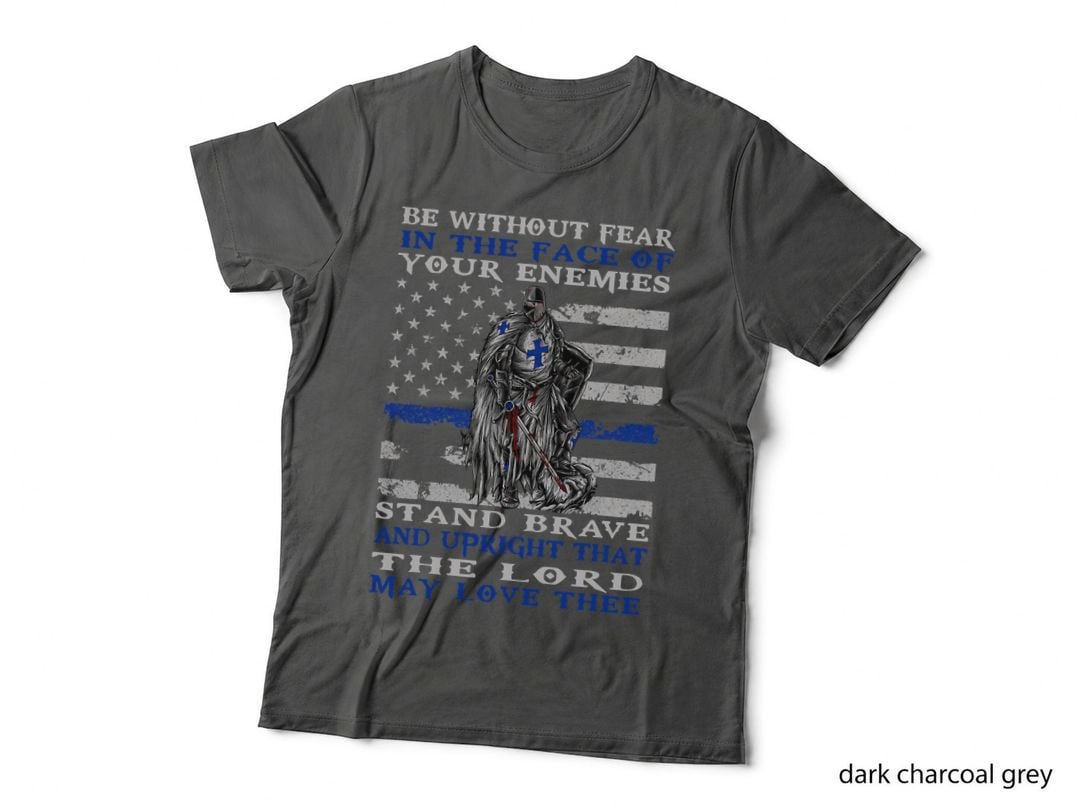 Christian Police Officer Be Without Fear Knight Templar T-Shirt